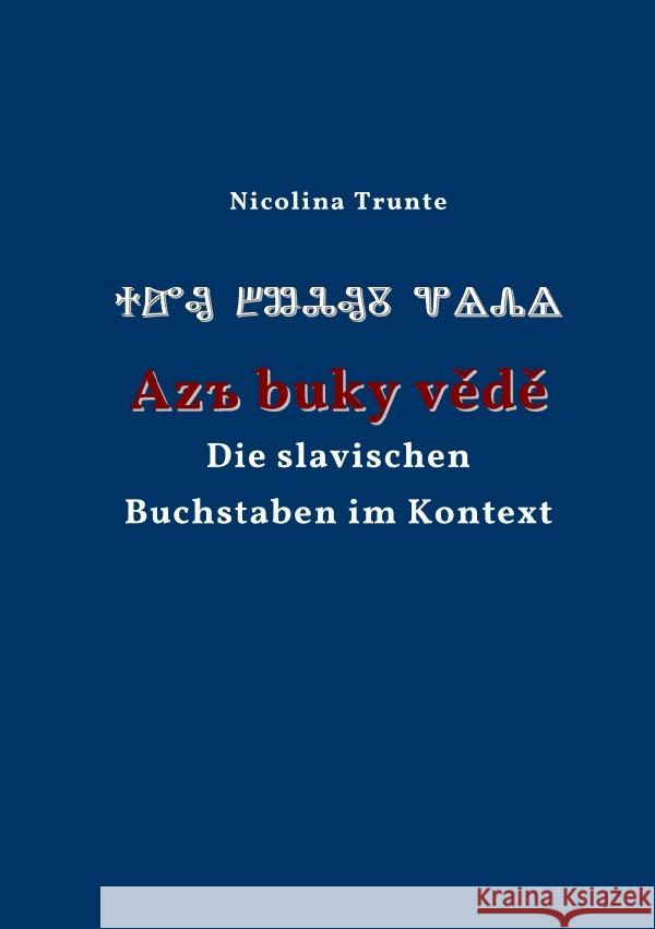 Die slavischen Buchstaben im Kontext Trunte, Nicolina 9783754135044