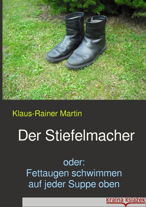 Der Stiefelmacher Martin, Klaus-Rainer 9783754135259