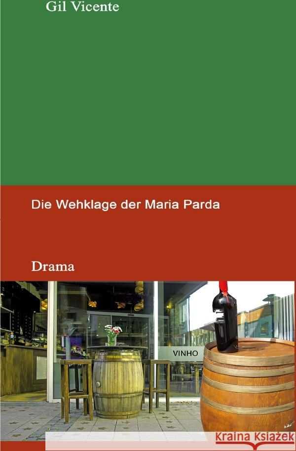 Die Wehklage der Maria Parda Vicente, Gil 9783754135754