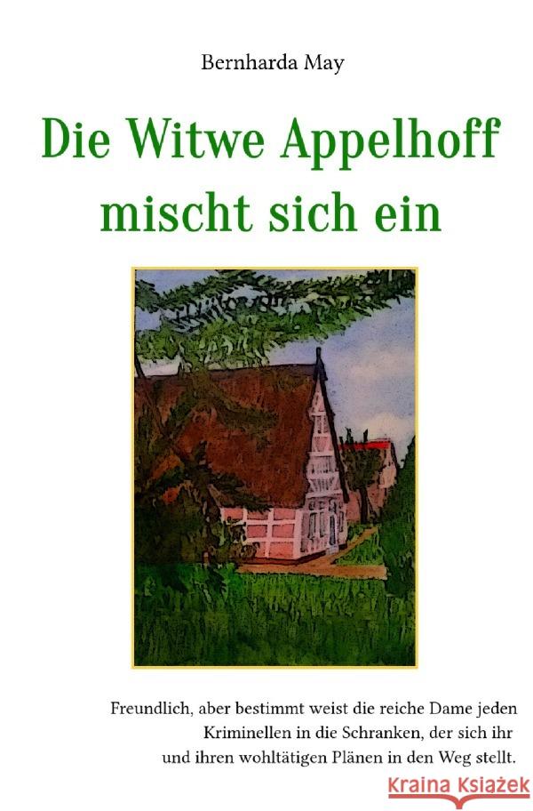 Die Witwe Appelhoff mischt sich ein May, Bernharda 9783754135860 epubli