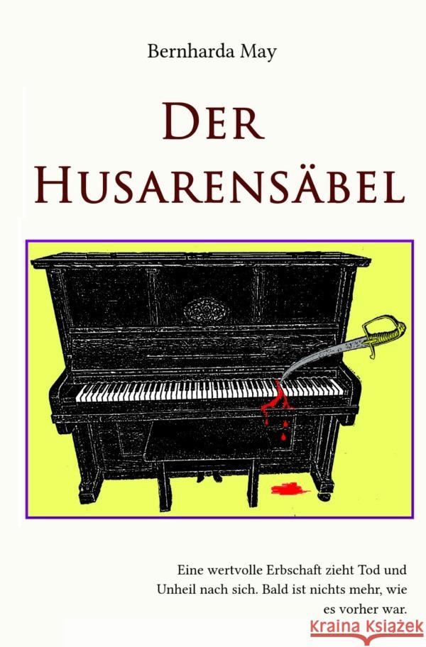 Der Husarensäbel May, Bernharda 9783754135891 epubli