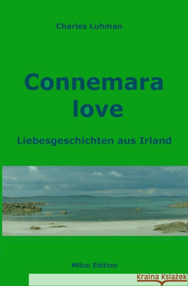 Connemara love Luhmann, Charles 9783754136195