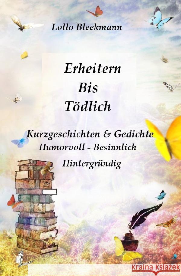 Erheiternd Bis Tödlich Bleekmann, Hannelore 9783754136683