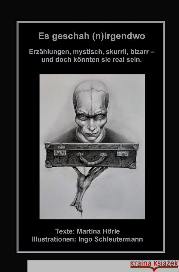 Es geschah (n)irgendwo Hörle, Martina 9783754137918