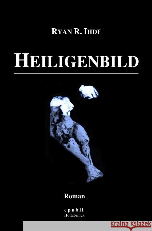 Heiligenbild Ihde, Ryan R. 9783754140529 epubli