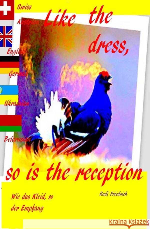 Like the dress, so is the reception German English Ukrainian Belarusian Friedrich, Rudolf, Haßfurt Knetzgau, Augsfeld, Friedrich, Rudi 9783754140956 epubli