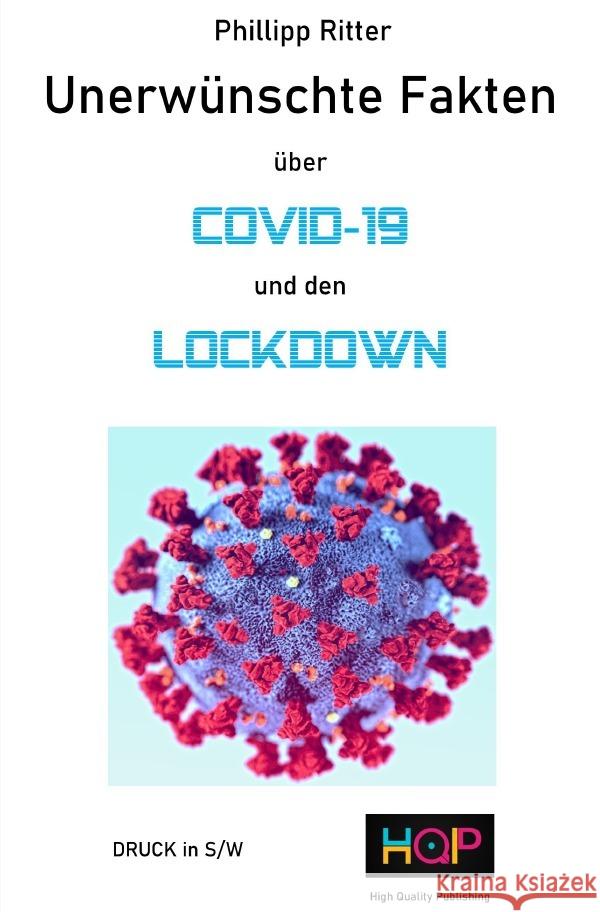 Unerwünschte Fakten über COVID-19 und den Lockdown Ritter, Phillipp 9783754140994