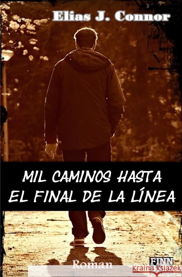 Mil caminos hasta el final de la línea Connor, Elias J. 9783754143926 epubli