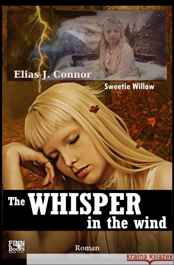 The whisper in the wind Connor, Elias J. 9783754143988 epubli