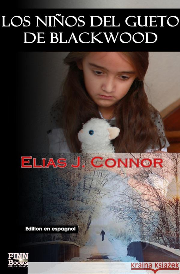 Los niños del gueto de Blackwood Connor, Elias J. 9783754144039 epubli