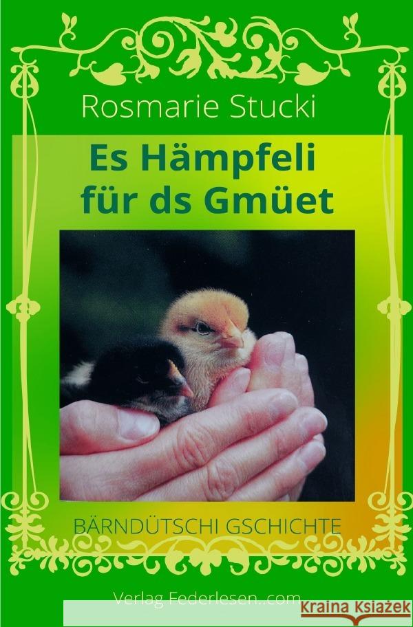 Es Hämpfeli für ds Gmüet Stucki, Rosmarie 9783754144145 epubli