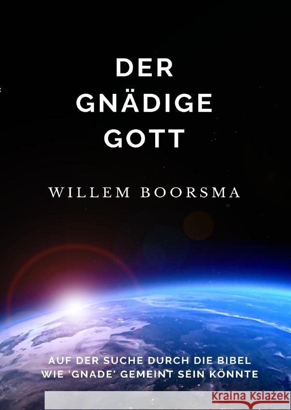 Der Gnädige Gott Boorsma, Willem 9783754144244