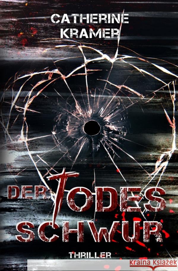 Der Todesschwur Kramer, Catherine 9783754145951 epubli