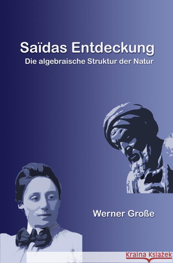 Saïdas Entdeckung Große, Werner 9783754146545