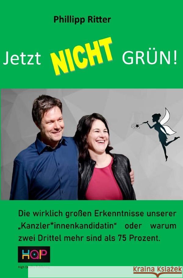 JETZT NICHT GRÜN ! Ritter, Phillipp 9783754147955