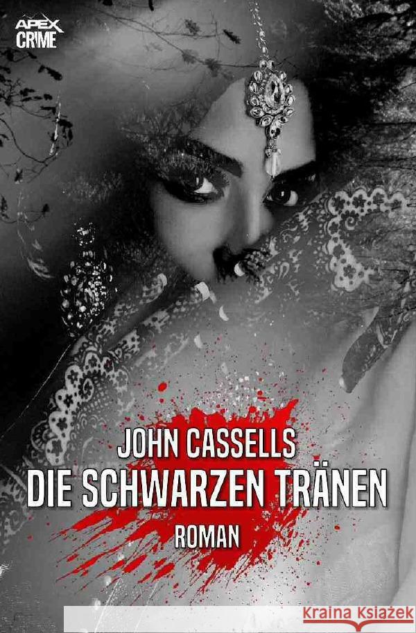 DIE SCHWARZEN TRÄNEN Cassells, John 9783754149713