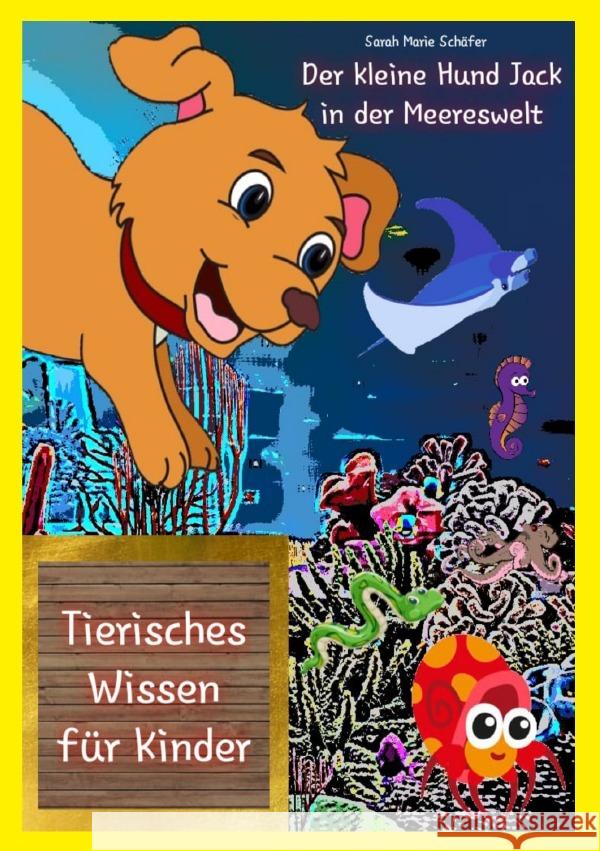 Der kleine Hund Jack Schäfer, Sarah 9783754152416 epubli