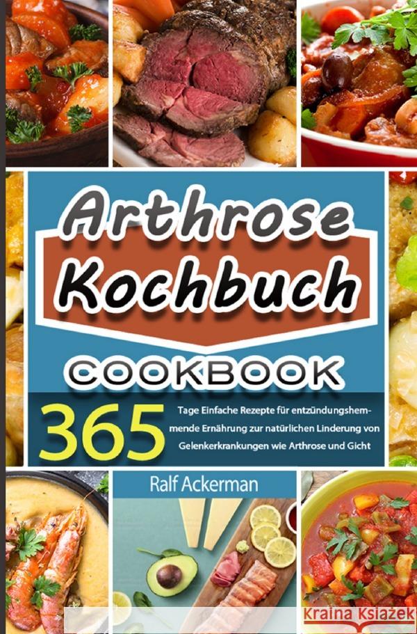 Arthrose Kochbuch Ackerman, Ralf 9783754152621