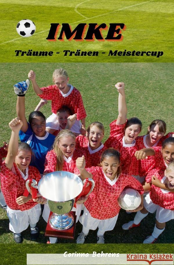 Imke-Serie / Imke, Träume - Tränen - Meistercup Behrens, Corinna 9783754155509