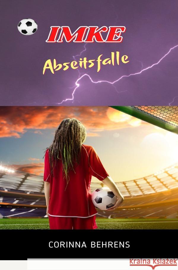 Imke - Abseitsfalle Behrens, Corinna 9783754156131