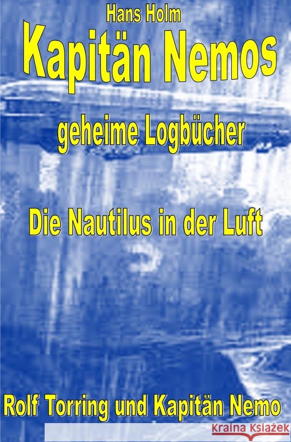 Kapitän Nemos geheime Logbücher Band 2 Holm, Hans, Verne, Julius G. 9783754156469