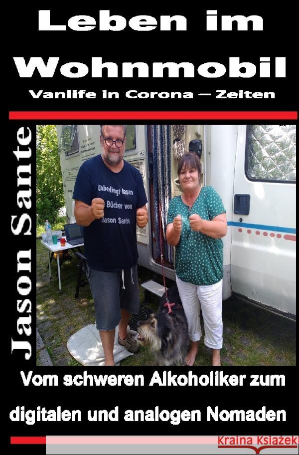 Leben im Wohnmobil - Vanlife in Corona Zeiten Sante, Jason 9783754156803