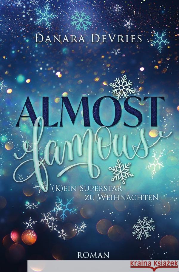 Almost Famous - (K)ein Superstar zu Weihnachten DeVries, Danara 9783754156872 epubli