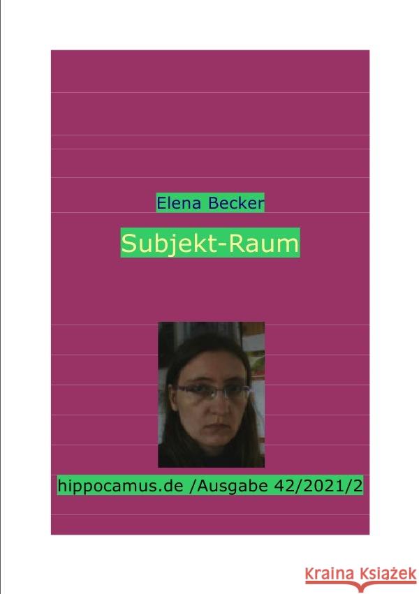 Subjekt-Raum Hagl-Becker, Elena Maria 9783754156971