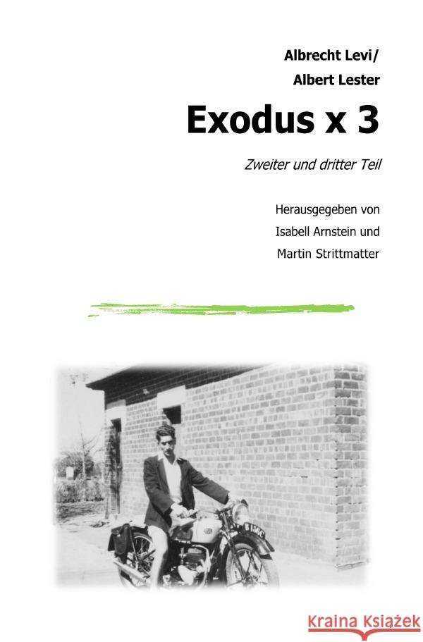 Exodus x 3 - Zweiter und dritter Teil Levi, Albrecht 9783754157053