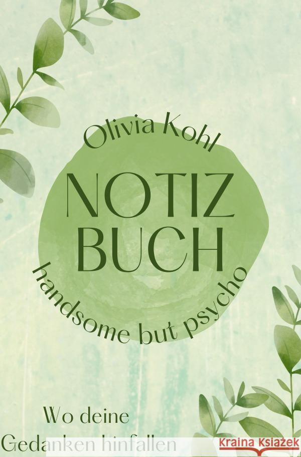 DAS NOTIZBUCH Kohl, Olivia 9783754159187