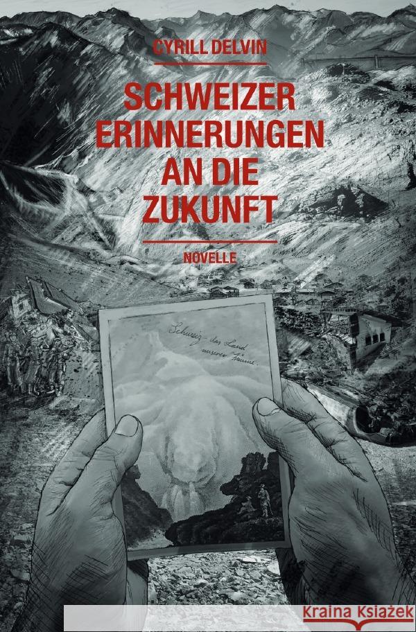 Schweizer Erinnerungen an die Zukunft Delvin, Cyrill 9783754160862 epubli