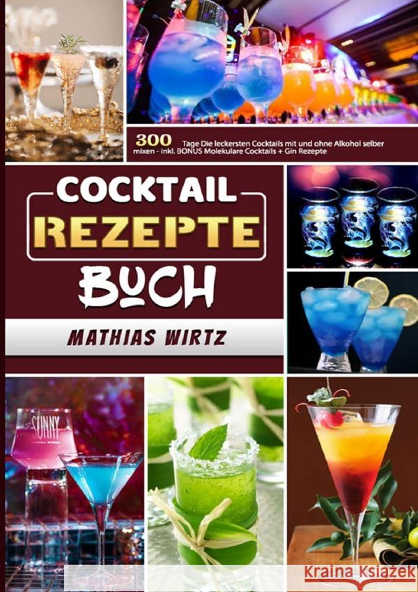 Cocktail Rezepte Buch Wirtz, Mathias 9783754161425