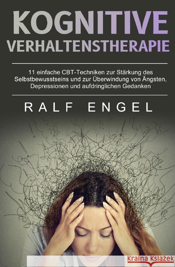 Kognitive Verhaltenstherapie Engel, Ralf 9783754163313