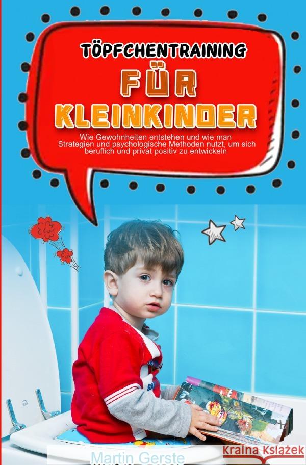 Töpfchentraining für Kleinkinder Schroeder, Frank 9783754163764 epubli