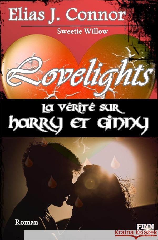 Lovelights -La vérité sur Harry et Ginny Connor, Elias J. 9783754164303 epubli