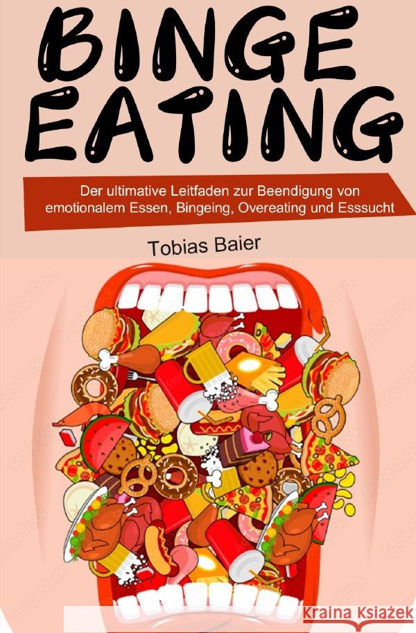 Binge Eating Baier, Tobias 9783754164778