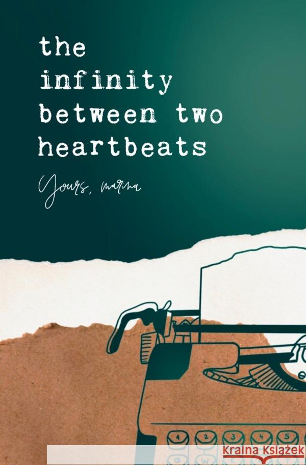 The Infinity Between Two Heartbeats Leber, Martina 9783754167366