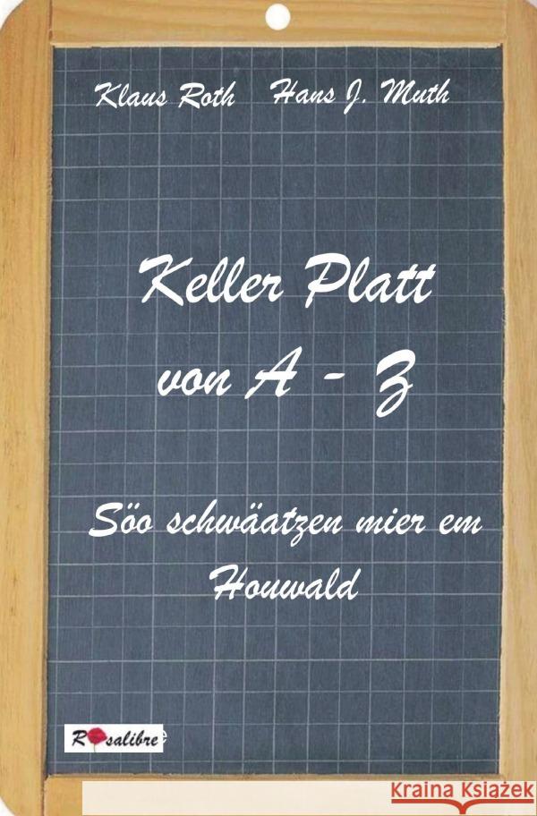 Keller Platt von A-Z Roth, Klaus, Muth, Hans 9783754167502