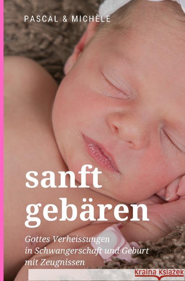 sanft gebären J.D., Michele 9783754167519