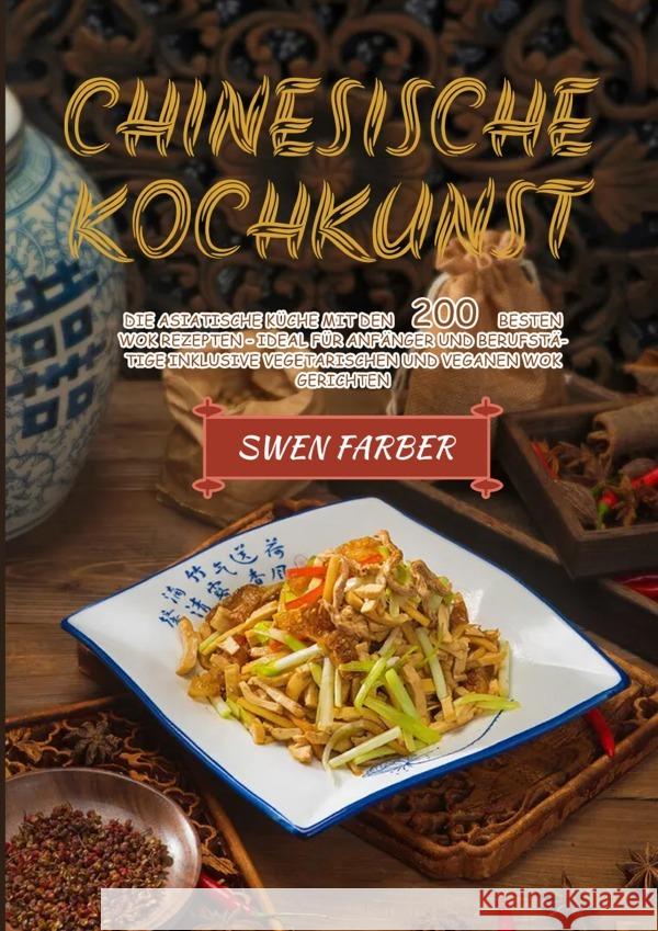 Chinesische Kochkunst Farber, Swen 9783754168462