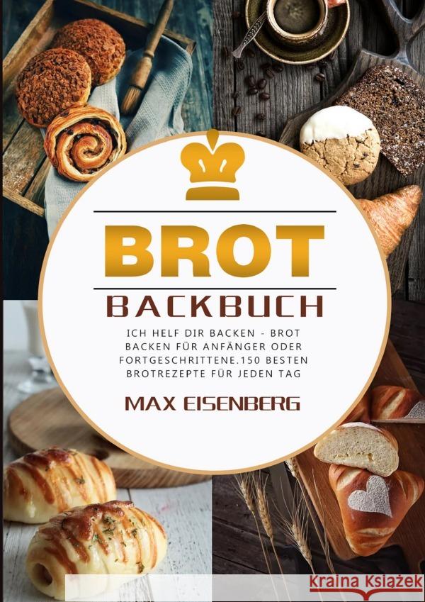 Brot Backbuch Eisenberg, Max 9783754168530