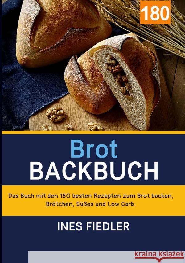 Brot Backbuch Fiedler, Ines 9783754168592