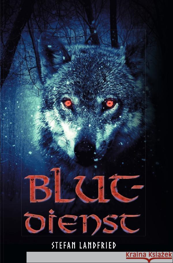 Blutdienst Landfried, Stefan 9783754169421 epubli