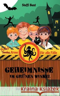 Geheimnisse im Grünen Winkel - Der doppelte Darkie: Acht Arme für alle Fälle Bunt, Steffi 9783754301692