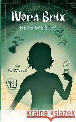 Nora Brix: Hexenmeister H 9783754307885 Books on Demand