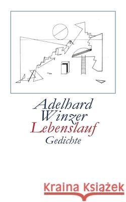 Lebenslauf: Gedichte Adelhard Winzer 9783754315088 Books on Demand