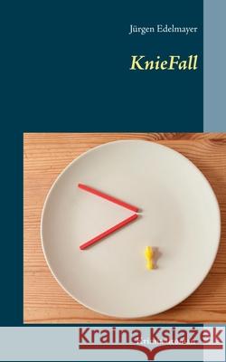 KnieFall Jürgen Edelmayer 9783754315545