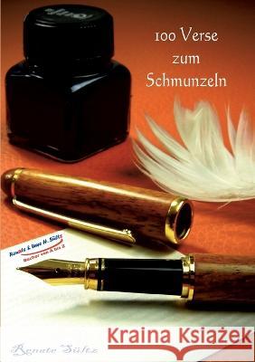 100 Verse zum Schmunzeln Renate S?ltz Uwe H. S?ltz 9783754315644 Bod - Books on Demand