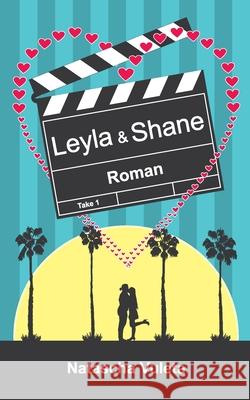 Leyla und Shane: Take 1 Natascha Vuleta 9783754321799