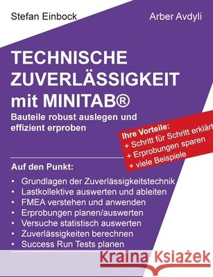 Technische Zuverlässigkeit mit MINITAB(R): Bauteile robust auslegen und effizient erproben Einbock, Stefan 9783754325513 Books on Demand